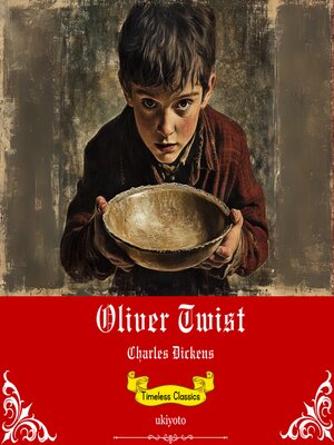 cover image of Oliver Twist | Timeless Classics